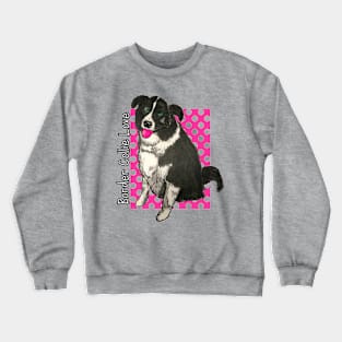 Border Collie Love Polka Dots Crewneck Sweatshirt